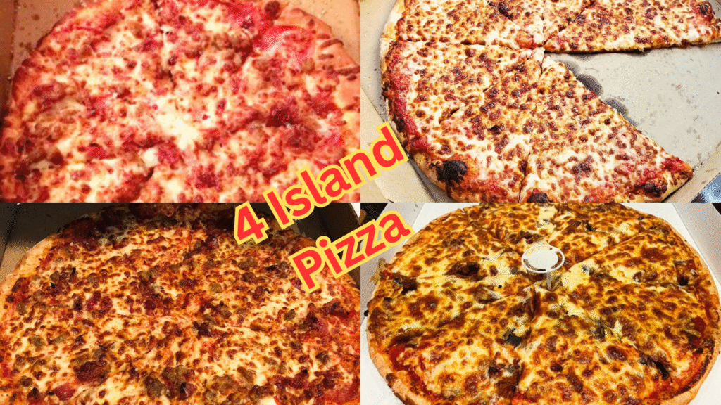 4 Island Pizza