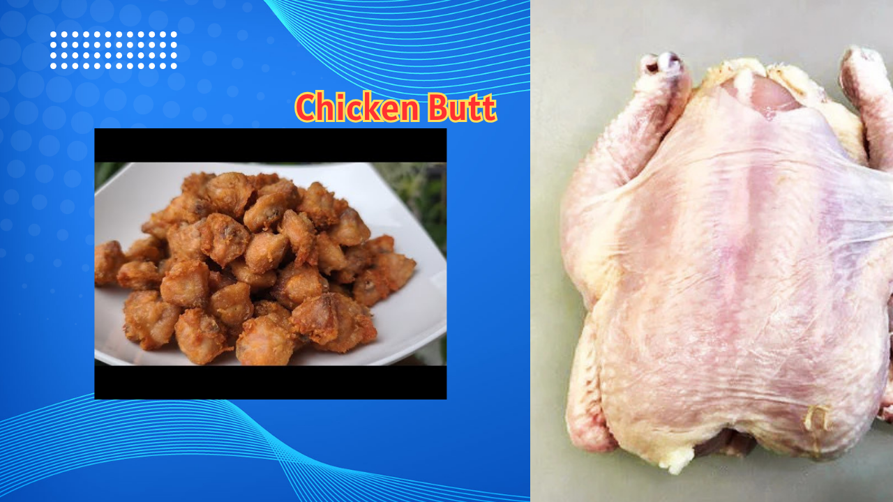 Chicken Butt